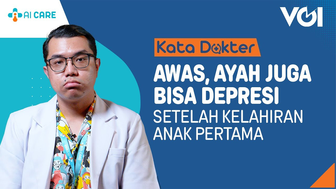 Ayah Juga Bisa Depresi Setelah Kelahiran Anak Pertama